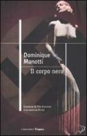 Il corpo nero di Dominique Manotti edito da Marco Tropea Editore