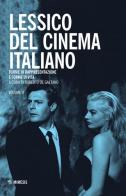 Lessico del cinema italiano. Forme di rappresentazione e forme di vita vol.2 edito da Mimesis