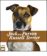 Il Jack & il Parson Russel Terrier di Alain Fournier edito da Larus