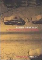 L'economia delle cose di Elena Varvello edito da Fandango Libri
