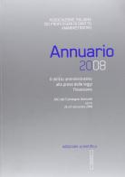 Annuario AIPDA 2008. Il diritto amministrativo alla prova delle leggi finanziarie edito da Editoriale Scientifica
