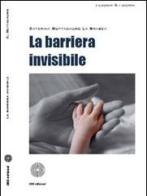 La barriera invisibile di Caterina Guttadauro La Brasca edito da SBC Edizioni
