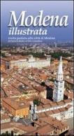 Modena illustrata. Visita guidata alla città di Modena di Patrizia Belloi, Elis Colombini edito da Colombini