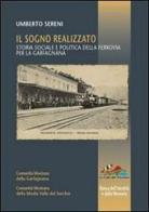 Il sogno realizzato. Storia sociale e politica della ferrovia per la Garfagnana di Umberto Sereni edito da Pacini Fazzi