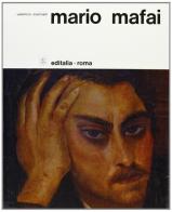 Mario Mafai di Valentino Martinelli edito da Editalia