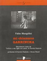 Mi chiamano Garrincha di Fabio Mangolini edito da Titivillus