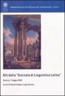 Atti della Giornata di linguistica latina (Venezia, 7 maggio 2004) di Renato Oniga, Luigi Zennaro edito da Libreria Editrice Cafoscarina