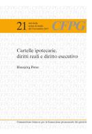 Cartelle ipotecarie, diritti reali e diritto esecutivo di Peter Hansjörg edito da CFPG