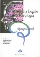 Medicina legale in neurologia di Francesco De Ferrari, Alessandro Padovani edito da Mediserve