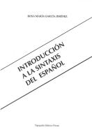 Introduccion a la sintaxis del espanol di Rosa M. García Jiménez edito da Tipografia Editrice Pisana