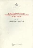 Public administration, competitiveness and sustainable development. Proceedings of the National conference (Trento, 23-24 May 2002) edito da Firenze University Press