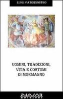 Uomini, tradizioni, vita e costumi di Mormanno di Luigi Paternostro edito da Phasar