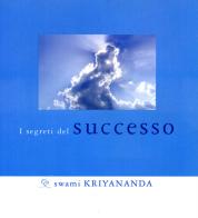 Segreti del successo di Kriyananda Swami edito da Ananda Edizioni