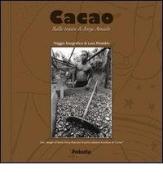 Cacao. Sulle tracce di Jorge Amado di Luca Rinaldini edito da Fabula