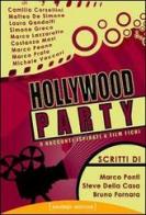 Hollywood party. 9 racconti ispirati a film fichi edito da Zandegù