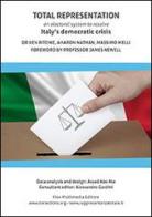 Total representation. An electoral system to resolve Italy's democratic crisis edito da FLEX Multimedia