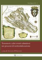 Terremoti e altri eventi calamitosi nel processi di territorializzazione. Ediz italiana e spagnola edito da Labgeo Caraci