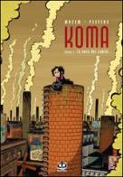 La voce dei camini. Koma vol.1 di Pierre Wazem, Frederik Peeters edito da Renoir Comics