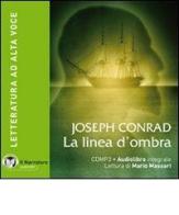 La linea d'ombra. Con e-text. Audiolibro. CD Audio formato MP3. Ediz. integrale di Joseph Conrad edito da Il Narratore Audiolibri