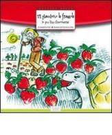 Ti piacciono le fragole?. Ediz. italiana e inglese di Josephine Pratt edito da Lalbero Edizioni