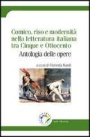 Comico, riso e modernità nella letteratura italiana tra Cinque e Ottocento. Antologia delle opere edito da Edicampus