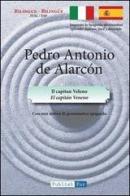 Capitán Veneno. Ediz. italiana e spagnola (El) di Pedro A. de Alarcón edito da Publishfor