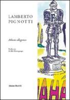 Atlante allegorico di Lamberto Pignotti edito da Tracce
