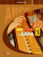 Percorsi di arpa. Con CD-Audio vol. 1 di Eleonora Perolini edito da Progetti Sonori