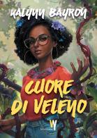 Cuore di veleno di Kalynn Bayron edito da Fandango Libri
