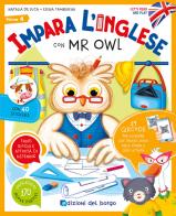 Impara l'inglese con Mr Owl. Let's read and play. Ediz. a colori. Con QR code per tracce audio vol. 4 di Natalia De Luca, Elena Tamburini edito da Edizioni del Borgo
