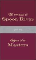 Gli amanti di Spoon River di E. Lee Masters edito da BUR Biblioteca Univ. Rizzoli