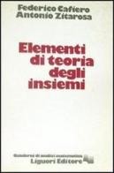 Elementi di teoria degli insiemi di Federico Cafiero, Antonio Zitarosa edito da Liguori