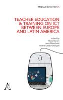 Teacher education & training on ICT between Europe and Latin America edito da Aracne
