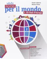 Insieme per il mondo. Con atlante. Per la Scuola media. Con DVD. Con e-book. Con espansione online vol.2 di Paolo Cadorna, Monica Poisa edito da La Scuola