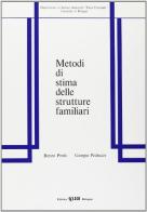 Metodi di stima delle strutture familiari di Renzo Predi, Giorgio Pedrazzi edito da CLUEB