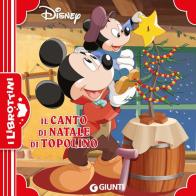 Il canto di Natale di Topolino. Ediz. a colori edito da Disney Libri