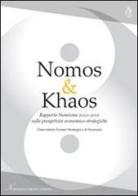 Nomos & Khaos. Rapporto 2010-2011 sulle prospettive economico-strategiche. Ediz. multilingue edito da Agra