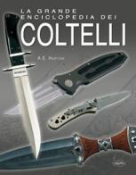 La grande enciclopedia dei coltelli di A. E. Hartink edito da Idea Libri