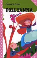 Pollyanna di Eleanor Porter edito da Nord-Sud