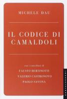 Il codice di Camaldoli di Michele Dau edito da Castelvecchi