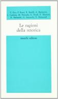 Le ragioni della retorica edito da Mucchi Editore