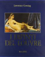 I dipinti del Louvre. Ediz. illustrata di Lawrence Gowing, Michel Laclotte edito da Magnus