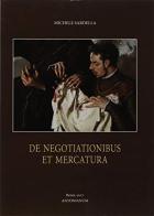 De negotiationibus et mercatura di Michele Sardella edito da Antonianum
