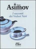 I racconti dei Vedovi Neri di Isaac Asimov edito da Minimum Fax