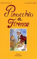 Pinocchio a Firenze edito da Firenzelibri