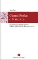 Gianni Rodari e la musica. Appunti pedagogici e proposte didattiche di Mario Piatti edito da Edizioni del Cerro