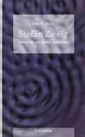 Stefan Zweig. Morte di un uomo moderno di John W. Kiser edito da LoGisma