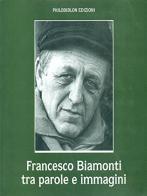 Francesco Biamonti tra parole e immagini edito da Philobiblon Edizioni
