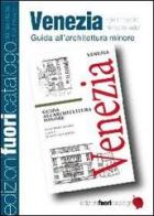 Venezia. Guida all'architettura minore di Egle R. Trincanato edito da Edizioni Fuori Catalogo
