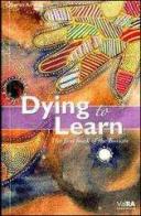 Dying to learn. The first book of the initiate di Falco edito da Niatel
